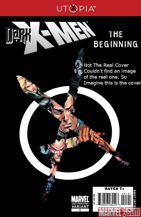 Dark X-men The Beginning #2 Yeah read the caption on the cover.
